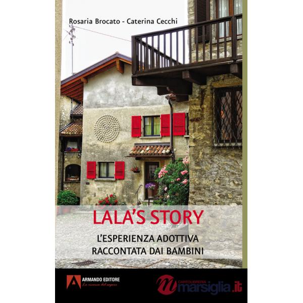 Lala's story. L'esperienza adottiva raccontata dai bambini