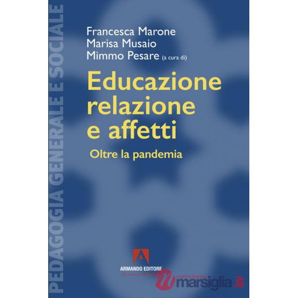Educazione, relazione e affetti. Oltre la pandemia