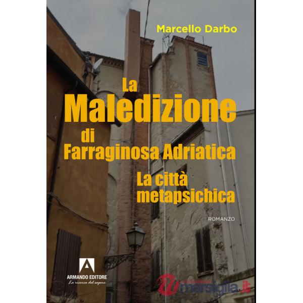 Maledizione di Farraginosa Adriatica (La)