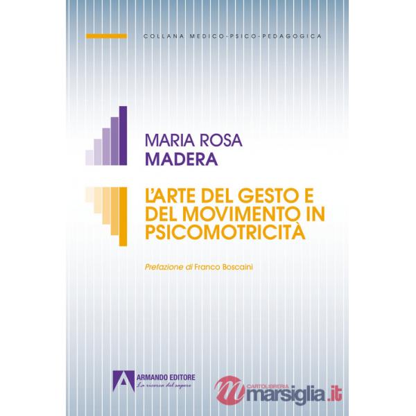 Arte del gesto e del movimento in psicomotricità (L')
