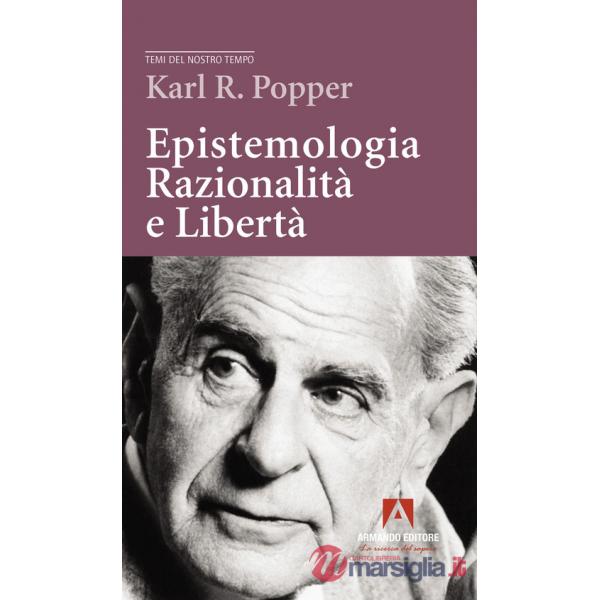 Epistemologia, razionalità e libertà
