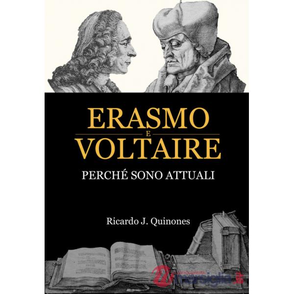 Erasmo e Voltaire. Perché sono attuali