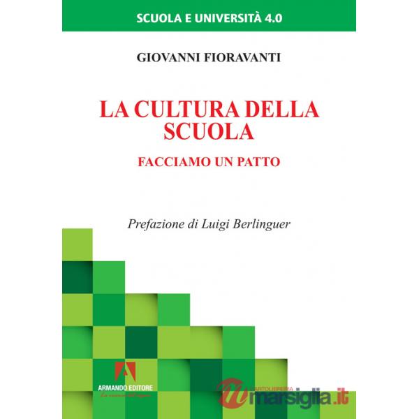 Cultura della scuola. Facciamo un patto (La)