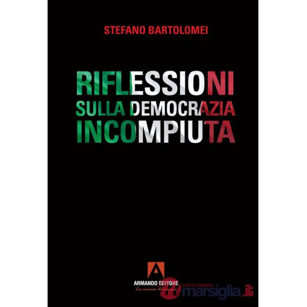 Riflessioni sulla democrazia incompiuta
