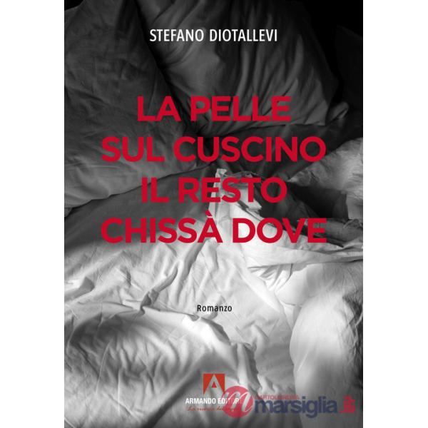 Pelle sul cuscino il resto chissà dove (La)