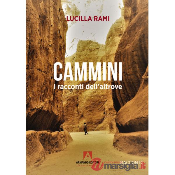 Cammini. I racconti dell'altrove