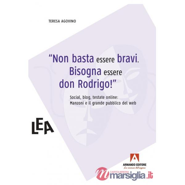 Non basta essere bravi. Bisogna essere don Rodrigo