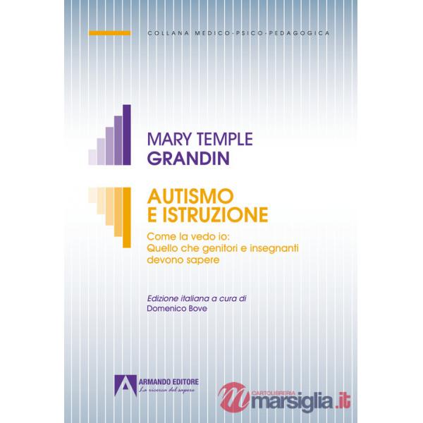 Autismo e istruzione. Come la vedo io: quello che genitori e insegnanti devono sapere