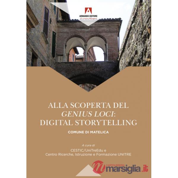 Alla scoperta del «genius loci»: digital storytelling comune di matelica