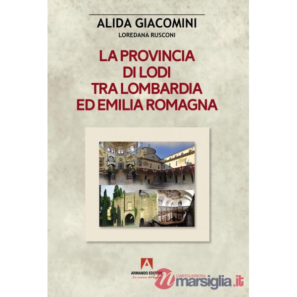 Provincia di Lodi tra Lombardia ed Emilia-Romagna (La)