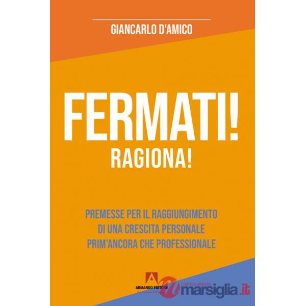 Fermati! Ragiona!