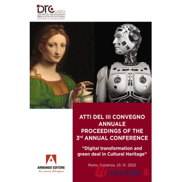 Atti del 3° Convegno annuale-Proceedings of the 3rd annual conference. «Digital transformation and green deal in Cultural Herita