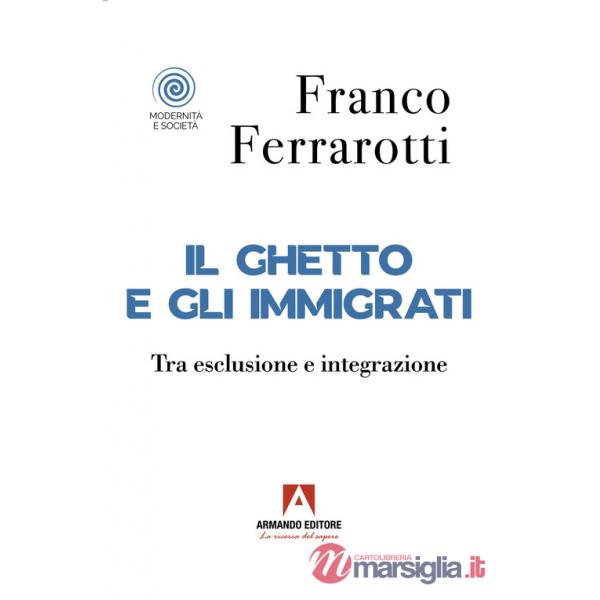 Ghetto e gli immigrati (Il)