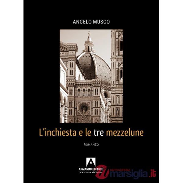 Inchiesta e le tre mezzelune (L')