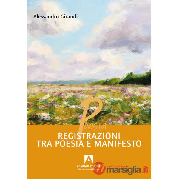 Registrazioni tra poesia e manifesto