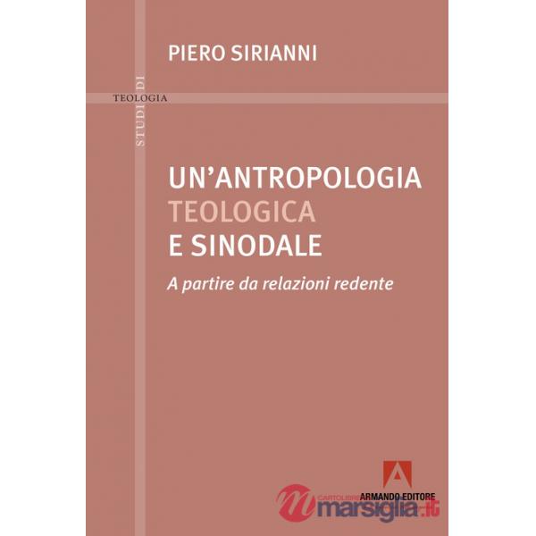 Antropologia teologica e sinodale (Un')