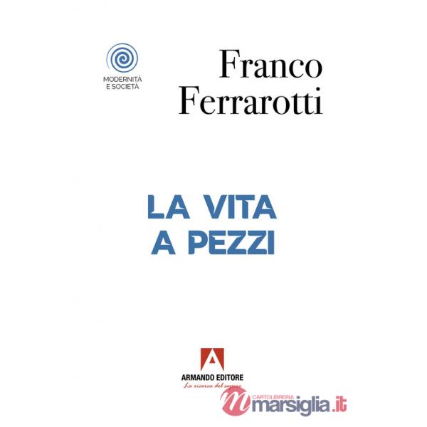 Vita a pezzi (La)