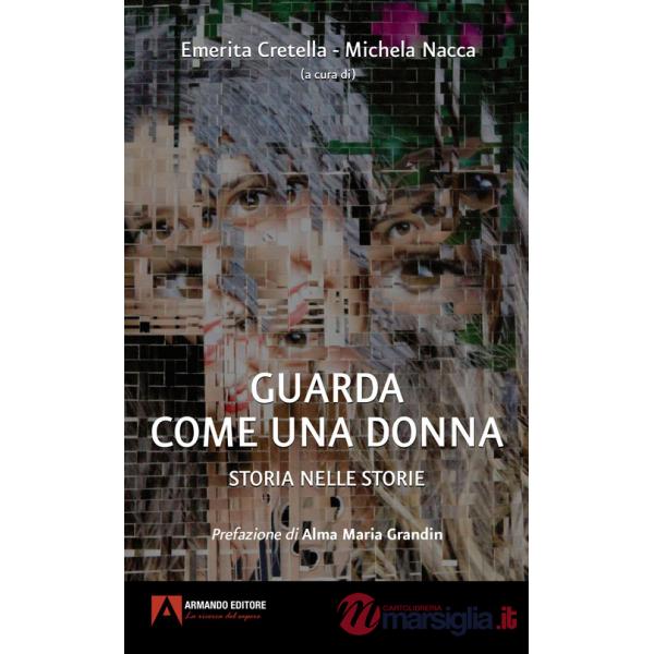 Guarda come una donna. Storia nelle storie
