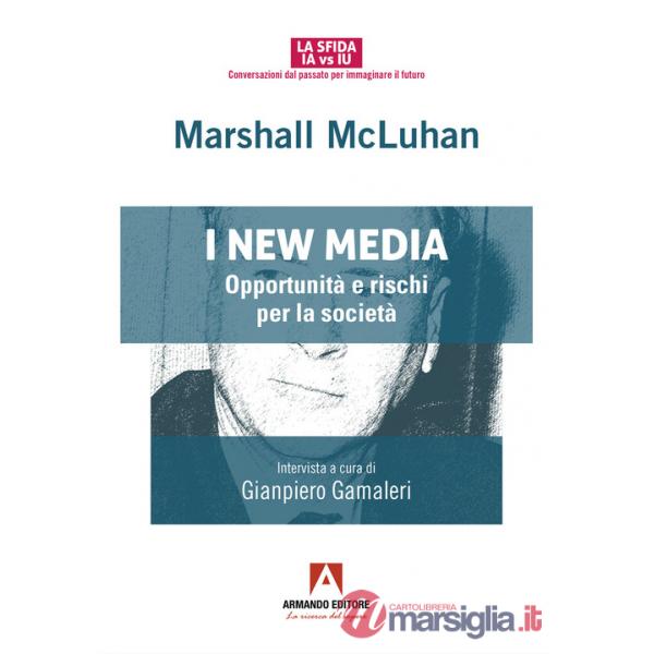 New media. Opportunità e rischi per la società (I)
