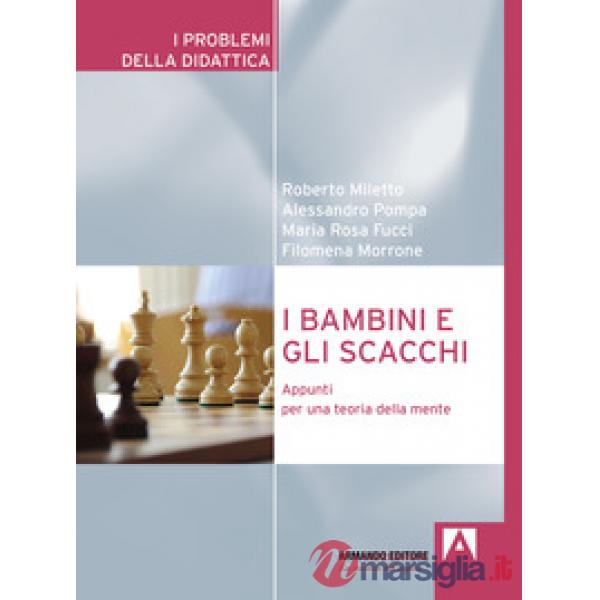 Bambini e gli scacchi. Appunti per una teoria della mente (I)