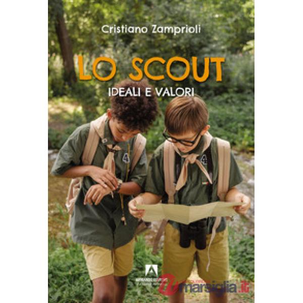 Scout. Ideali e valori (Lo)