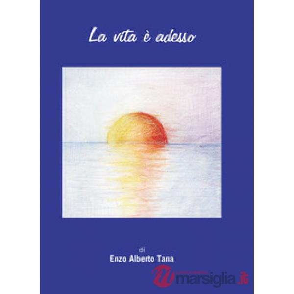 Vita è adesso (La)