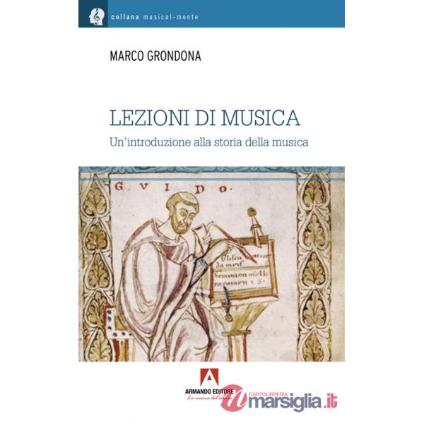 Lezioni di musica. Una introduzione alla storia della musica