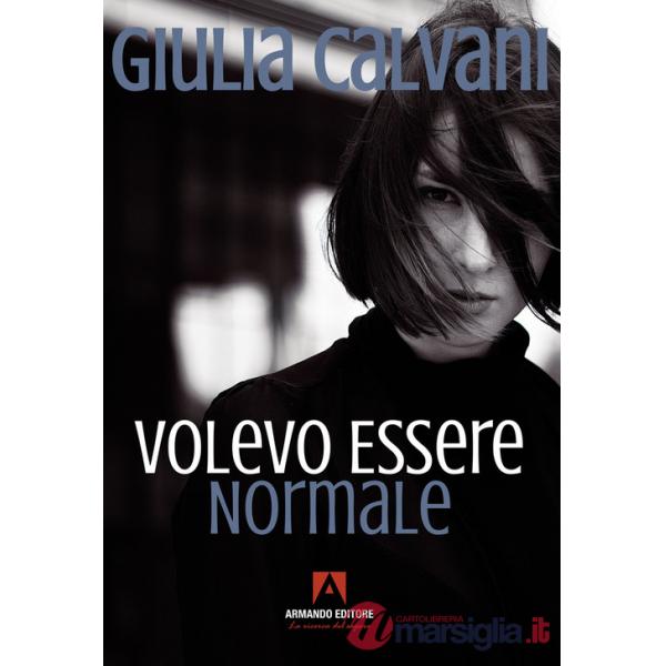 Volevo essere normale