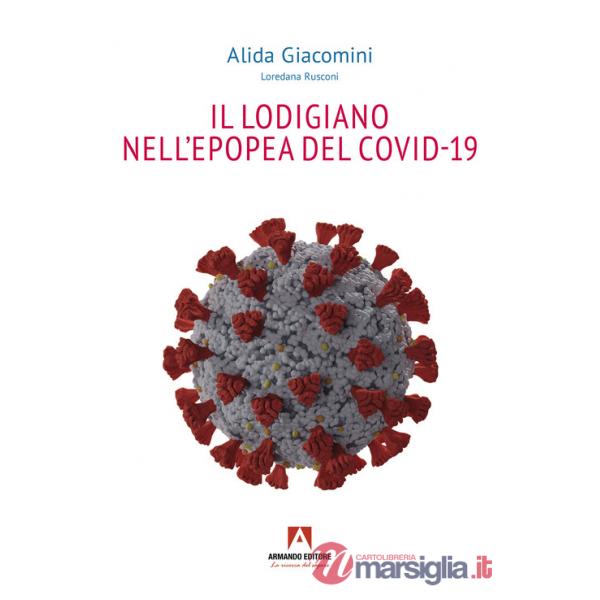 Lodigiano nell'epopea del COVID-19 (Il)