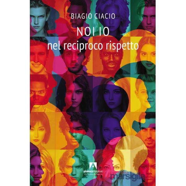 Noi io nel reciproco rispetto