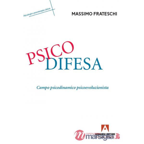 Psicodifesa. Campo psicodinamico psicoevoluzionista