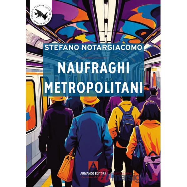 Naufraghi metropolitani