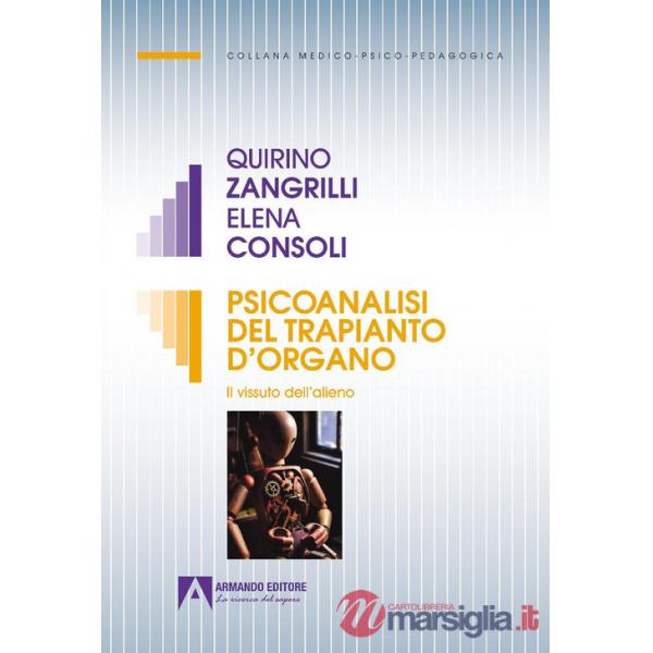 Psicoanalisi del trapianto d'organo. Il vissuto dell'alieno