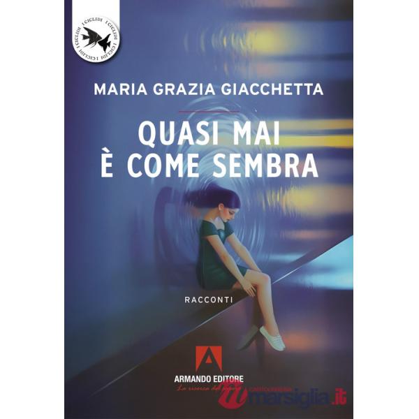 Quasi mai è come sembra
