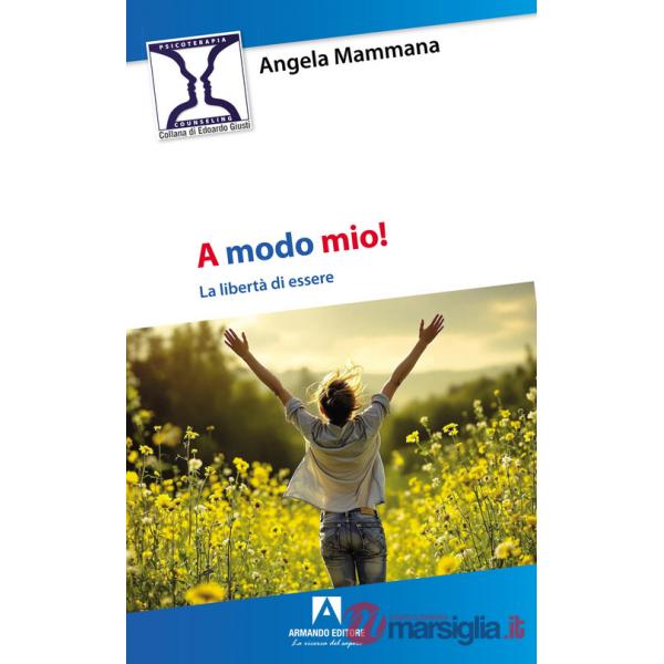 A modo mio! La libertà di essere