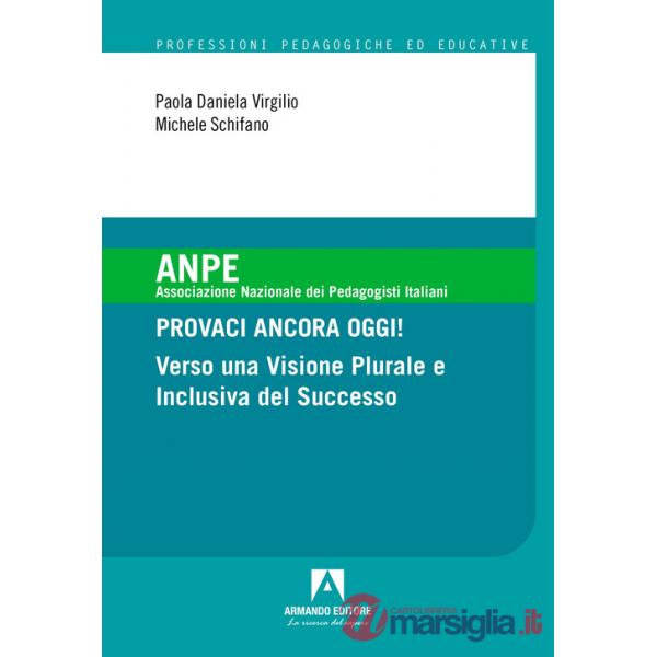 Provaci ancora oggi! Verso una visione plurale e inclusiva del successo