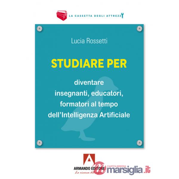 Studiare per diventare insegnanti, educatori e formatori al tempo dell'Intelligenza Artificiale