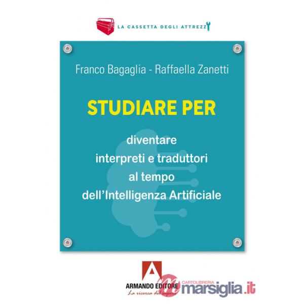 Studiare per diventare interpreti e traduttori al tempo dell'Intelligenza Artificiale