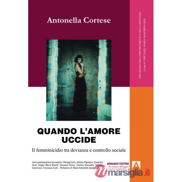 Quando l'amore uccide. Il femminicidio tra devianza e controllo sociale