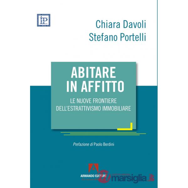 Abitare in affitto. Le nuove frontiere dell'estrattivismo immobiliare