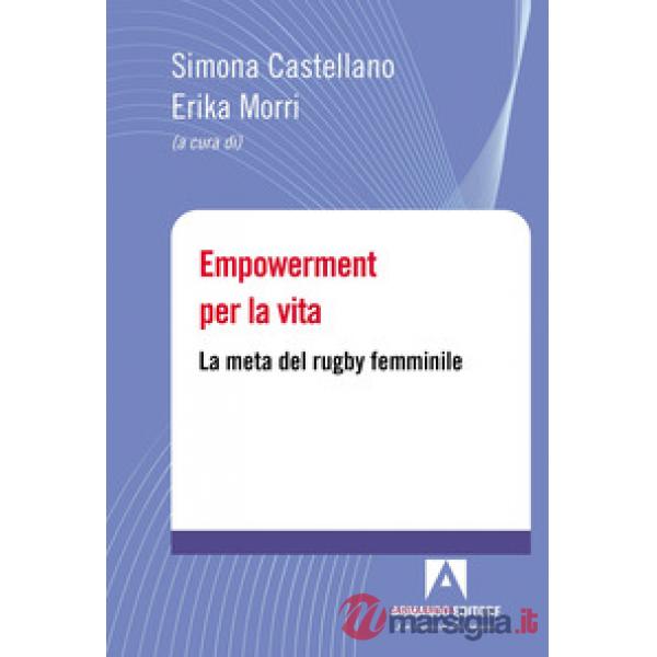 Empowerment per la vita. La meta del rugby femminile