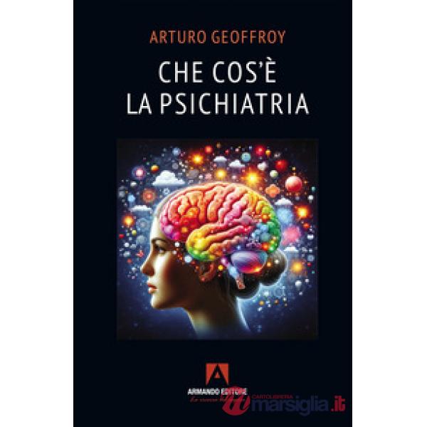 Che cos'è la psichiatria