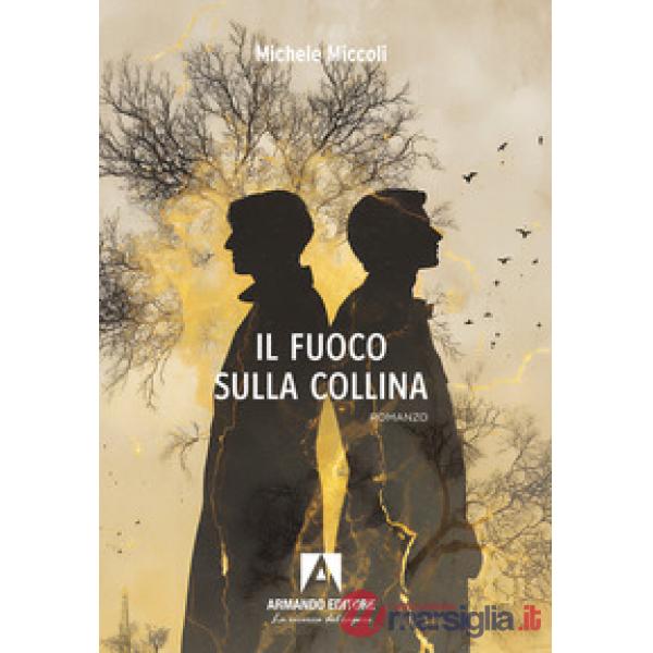 Fuoco sulla collina (Il)