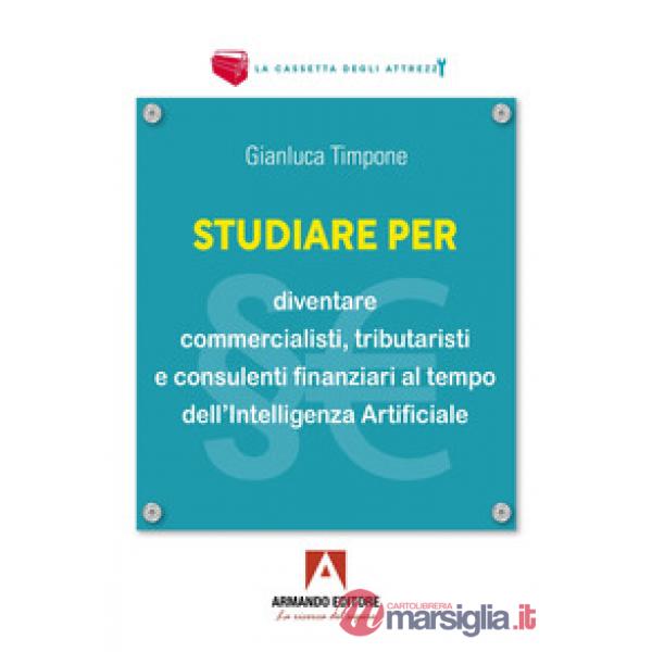 Studiare per diventare commercialisti, tributaristi e consulenti finanziari al tempo dell'intelligenza artificiale
