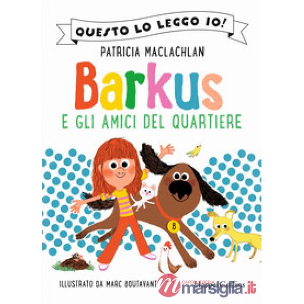 Barkus e gli amici del quartiere