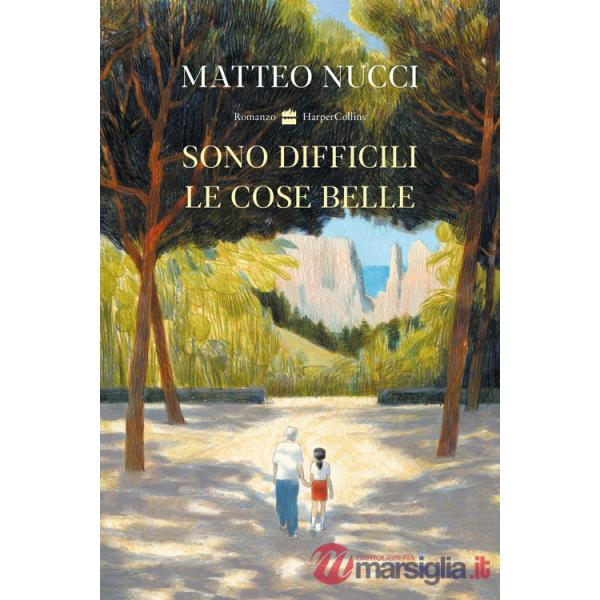 Sono difficili le cose belle