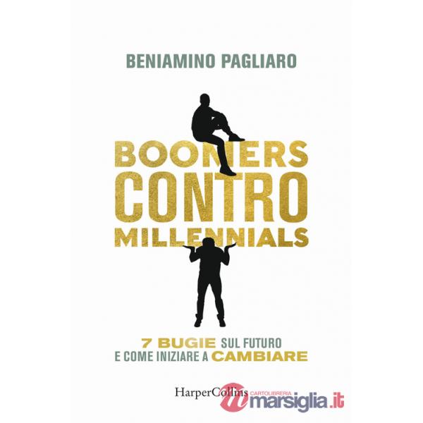 Boomers contro millennials. 7 bugie sul futuro e come iniziare a cambiare