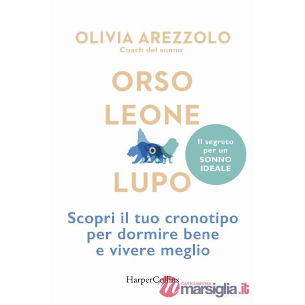 Orso, leone o lupo. Scopri il tuo cronotipo per dormire bene e vivere meglio