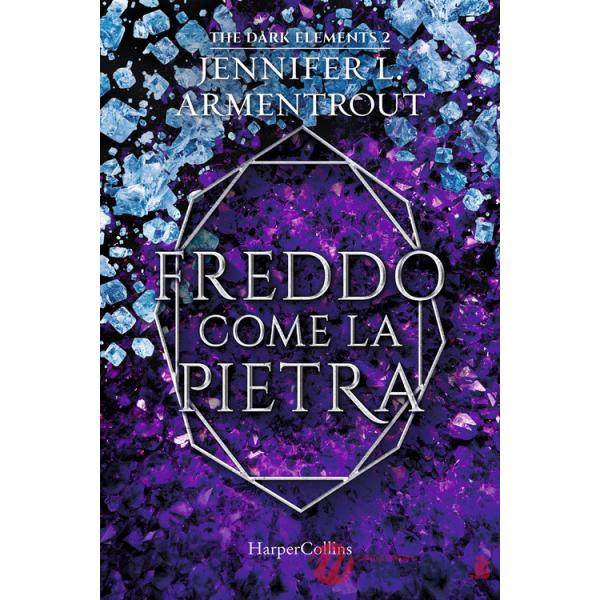 Freddo come la pietra. The dark elements. Vol. 2