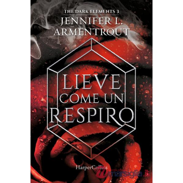 Lieve come un respiro. The dark elements. Vol. 3